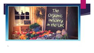 6 The organic industry in the Uk GRADE 10