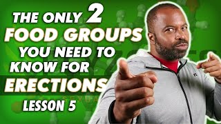 The Only 2 Food Groups For Better  Erections | Beat Erectile Dysfunction