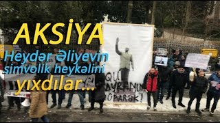 Berlində aksiyada Heydər Əliyevin simvolik heykəlini yıxdılar