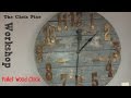 How to make a Pallet Wood Clock. How to make a Pallet Wood Clock.