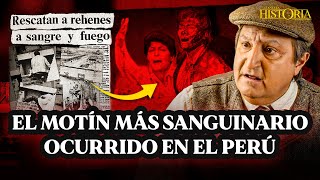 MOTÍN DE 'EL SEXTO': el suceso más VIOLENTO vivido en una CÁRCEL del PERÚ | Cuenta la Historia