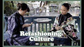 Making and Dressing a Late Qing Woman | Trailer | Refashioning Culture