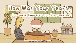 Looking Back on the Year | Japanese Conversation Practice