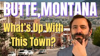 Butte, Montana: The Forgotten City | Moving To Montana | Cities Near Yellowstone