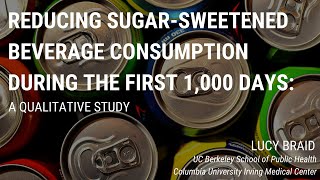 Reducing Sugar Sweetened Beverage Consumption During the First 1000 Days: A Qualitative Study
