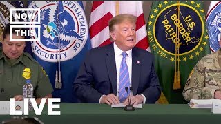 President Trump Visits the U.S.-Mexico Border | NowThis