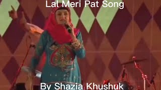 Lal Meri Pat by Shazia Khushuk (I do not own this video)