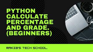 #python #python_programming Python tutorial for beginners. calculate percentage and grade.