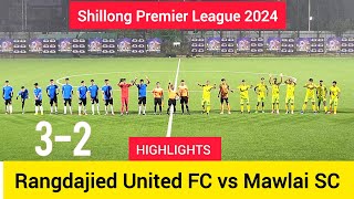 Shillong Premier League 2024// Rangdajied United FC vs Mawlai SC// Match Highlights #football