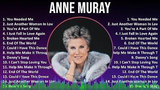 Anne Muray 2024 MIX Playlist - You Needed Me, Just Another Woman In Love, You're A Part Of Me, I...