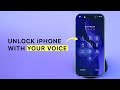 How to Unlock Your iPhone With Your Voice?