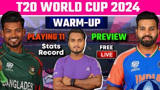T20 World Cup 2024 : India Vs Bangladesh Warm-up Match Playing 11, Preview & Analysis, Records ..
