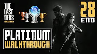 The Last of Us Remastered - Platinum Walkthrough 28/28 - Trophy Guide - Grounded+ & Factions Roadmap