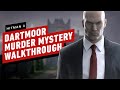 Hitman 3: How to Solve the Dartmoor Murder Mystery