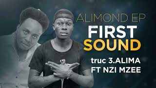 Alimond ft Nzi mzee ALIMA official audio EP fist sound truc n°3