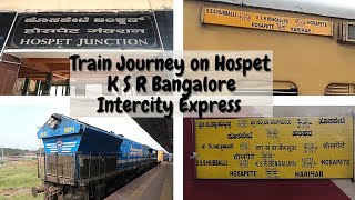 Train Journey on Hospet - K S R Bangalore Intercity Express (06244) | TRAVEL WORLD | SUPR WORLD