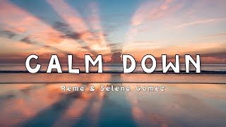 Download Rema & Selena Gomez - Calm Down(lyrics) mp3