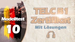 ZERTIFIKAT B1 NEU  TELC | MODELLTEST 10 |  B1 PRÜFUNG MIT LÖSUNGEN