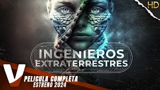 INGENIEROS EXTRATERRESTRES | ESTRENO 2024 | OVNIs | PELICULA COMPLETA EN ESPANOL