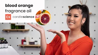 Blood Orange Fragrance Oil from CandleScience | Lux Citrus Scent for Candles \u0026 Soaps