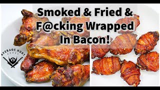 Bacon Wrapped Smoked & Deep Fried Wings