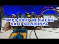 Cara Memperbaiki Power Supply SMPS Tegangan Drop saat di kasih beban