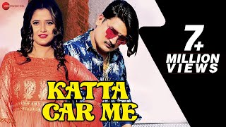 Katta Car Me - Official Music Video | Amit Saini Rohtakiya, Anjali Raghav | GR Music | Haryanvi Song