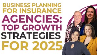 Business Planning for Insurance Agencies: Top Growth Strategies for 2025