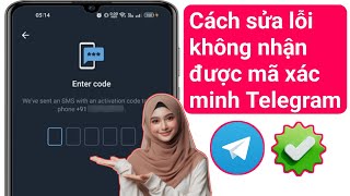 Cách sửa lỗi mã xác minh Telegram không nhận được (2025)