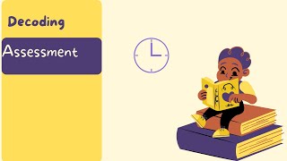 Decoding Assessment