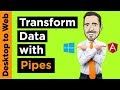 Learn Angular: Transforming Data with Angular Pipes