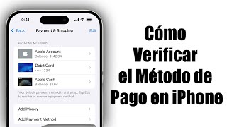 Cómo Verificar el Método de Pago en iPhone (2025)