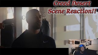 Creed 2 Desert Scene Reaction! Best Scene On The Movie Dont @Me!!