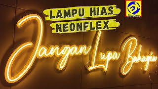 Hiasan Dinding Lampu Hias Neonflex Dekorasi Kamar LED Selang Neon Flex Bahan PVC Jangan Lupa Bahagia