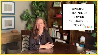 3 STEPS TO LOWERING DEMENTIA CAREGIVER STRESS WITHOUT EXTRA TIME, MONEY, OR HELP. *SPECIAL TRAINING*