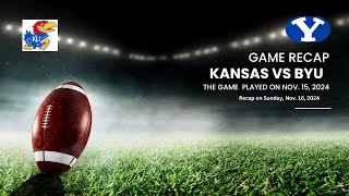 Kansas Jay Hawks vs BYU, Review 2024