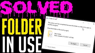 [SOLVED]: the action cannot be completed because the file is open in system UNABLE to delete file