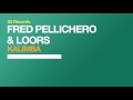 Fred Pellichero & Loors - Kalimba (Original Club Mix)