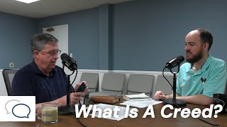 What Is A Creed? | Conversations with Dan