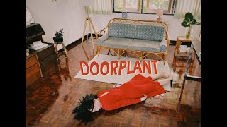 DOOR PLANT - I’m sorry to being bored of your loveliness (Official MV)