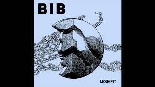 BIB - Moshpit Ep [USA - 2017]