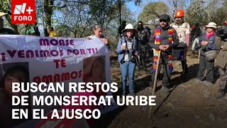 Realizan jornada de búsqueda de Monserrat Uribe en el Ajusco, CDMX - Las Noticias