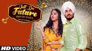 Jatt Da future (Full Video) | Virasat Sandhu, Artist Gill | Sardaar Films | Latest Punjabi Song 2020