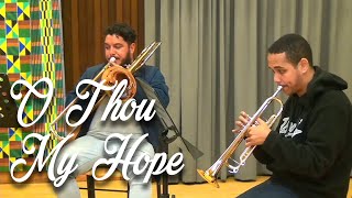 O THOU MY HOPE - CCH BRASS | Classic Christian Hymns