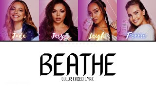 Little Mix - Breathe (Color Coded Lyric)