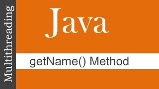 getName() METHOD : JAVA MULTITHREADING TUTORIALS