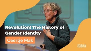 Revolution! The History of Gender Identity | Lecture by prof. dr. Geertje Mak