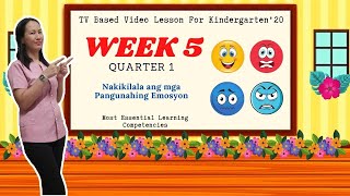 Kindergarten (Quarter1) Week 5: Nakikilala ang mga pangunahing emusyon