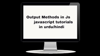 Different ways to display output in JavaScript || js || javascript tutorials ||