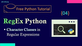 Regex in Python 4 | Character classes in regex | Python Tutorial for Beginners in Hindi